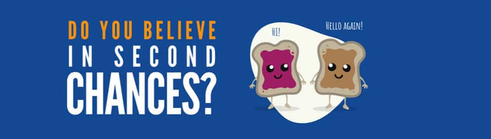 Do you believ in second chances?